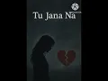 Download Lagu Tu jana na