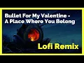 Download Lagu A Place Where You Belong - LOFI REMIX 2023 (BFMV)