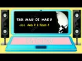 Download Lagu TAK MAU DI MADU ( full hd + lirik ) LAGU DANGDUT LAWAS TERBAIK