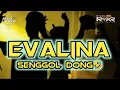 Download Lagu EVALINA _ SENGOL DONG 🌴 Rizal Rmxr 2024