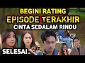 Lagu UDAH TAMAT ‼️BEGINI HASIL RATING EPISODE TERAKHIR CINTA SEDALAM RINDU