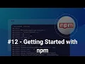 Getting Started with npm