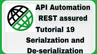 REST Assured Tutorial 19 Serialization and Deserialization process