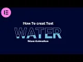 Elementor Water Wave TEXT Animation 2023 WordPress Elementor Pro Tutorial Elementor Tips trick