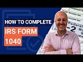 IRS Form 1040 Step-by-Step Guide for Completing