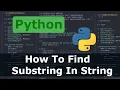 Python - How To Find Substring In String