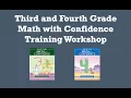 Third and Fourth Grade Math with Confidence Training Workshop