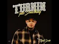 Turnin Into Something - Elijah Scott