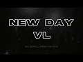 VL - New Day (Leak)