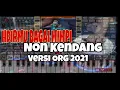 Download Lagu ORG 2021 COVER TANPA KENDANG,