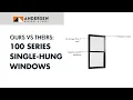 Ours vs Theirs 100 Series Single-Hung Windows Andersen Windows