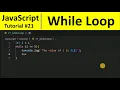 JavaScript Tutorial 21 - while loop in JavaScript Programming For Beginners
