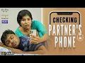 Download Lagu Checking Partner's Phone | Right or Wrong | Your Stories EP-151 | SKJ Talks | Comedy Short film