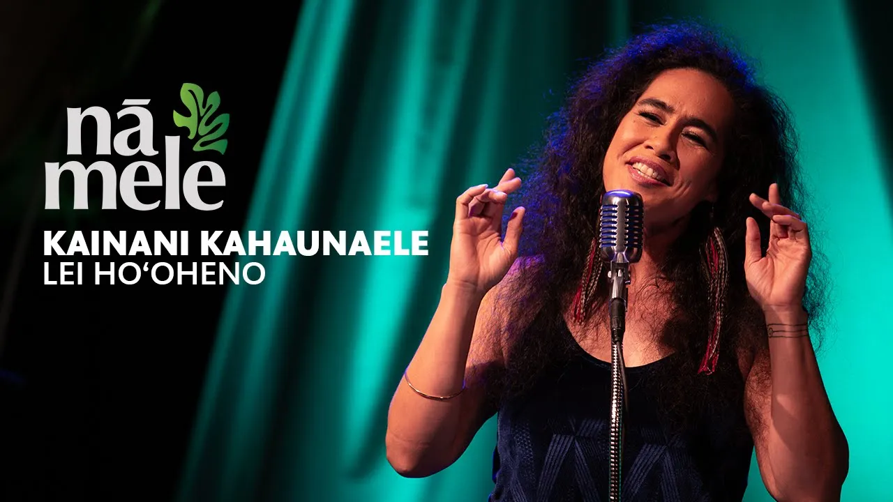 Kainani Kahaunaele - Lei Hoʻoheno | PBS HAWAIʻI Kainani Kahaunaele - Lei Hoʻoheno | PBS HAWAIʻI