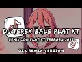 Download Lagu DJ TEREK BALE REMIX JDM PLAT KT ( Dzk Remix Version ) MP3