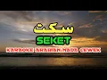 Download Lagu SEKET (KARAOKE)‼️Nada Cewek