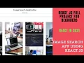 Image Search Application using REACT JS Project using React JS Project Overview
