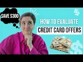How to evaluate a credit card offer Is the Kroger Rewards World Elite Mastercard worth it