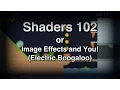 Shaders 102 - Basics of Image Effects