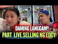Lagu ⭕️HALA! PART  EDCY LIVE SELLING DAMING KILIG NA NAMAN TO!