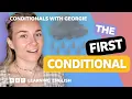 The first conditional - Grammar Conditionals with Georgie