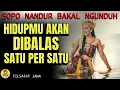 Download Lagu Sopo Nandur Bakal Ngunduh | Hidupmu Akan Dibalas… Satu per Satu!