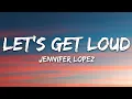 Lagu Jennifer Lopez - Let's Get Loud (Lyrics)