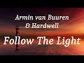 Armin van Buuren & Hardwell - Follow The Light (lyrics)
