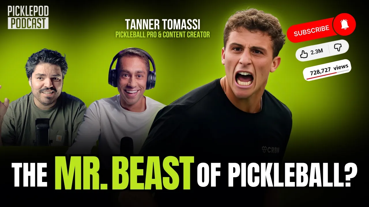 How to go Pro in Pickleball and Content w/ YouTuber Tanner Tomassi