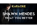 Download Lagu Shawn Mendes - Treat You Better | Lower Key Karaoke Instrumental Lyrics Cover Sing Along