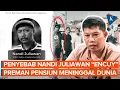 Download Lagu Penyebab Meninggalnya Nandi Juliawan 'Encuy' Preman Pensiun