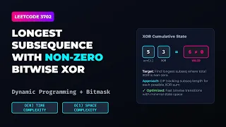 3702 Longest Subsequence With Non Zero Bitwise XOR Dynamic Programming BitMask