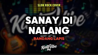 sanay di nalang slow rock cover bandang lapis kantovibe ph
