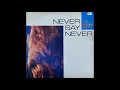 Download Lagu Never Say Never - The Rains (1985) [Full Album] New Wave