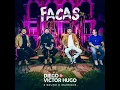Diego e Victor Hugo (Feat. Bruno e Marrone) - Facas [Áudio Oficial]