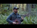 "Oo-De-Lally" live from Redwood National Park. (Roger Miller cover/Robin Hood) | Adam Chance