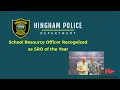 Hingham Police Department SRO Recognized as School Resource Officer of the Year
