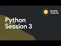 Summer Camp 2022 - Python Session 3