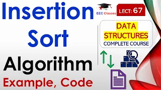 L67 Insertion Sort Algorithm Example Code Data Structures Lectures in Hindi