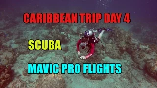 Caribbean Trip. Day 4.  2 Scuba Dives off a boat and 2 Mavic Pro flights.