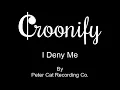 Peter Cat Recording Co - I Deny Me (Karaoke)