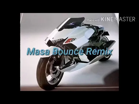 Download MP3 MASA_BOUNCE_REMIX 0808