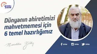 Dünyanın ahiretimizi mahvetmemesi için 6 temel hazırlığımız