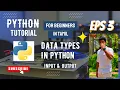 3 Data Types and Input Output in Python Python Tutorial in Tamil For Beginners