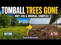 Tomball Trees Cleared for New Shopping Center Before After