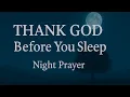 Lagu Thank God Before You Sleep 🙏 Night Prayer for Peace, Protection, Healing \u0026 Rest in God’s Presence