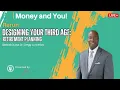 Designing Your Third Age - Retirement Planning with Dr Gregg Lunceford