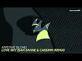 Kristine Blond - Love Shy (Sam Divine & CASSIMM Remix)
