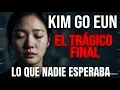 Lagu El trágico final de Kim Go Eun