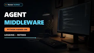 LangChain Agent Middleware Tutorial with Python Logging Retries
